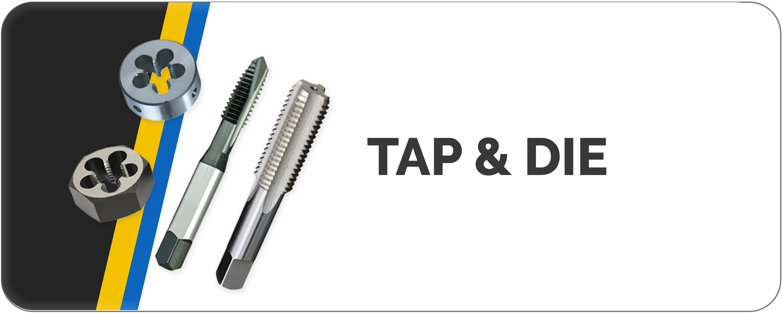 Taps & Dies