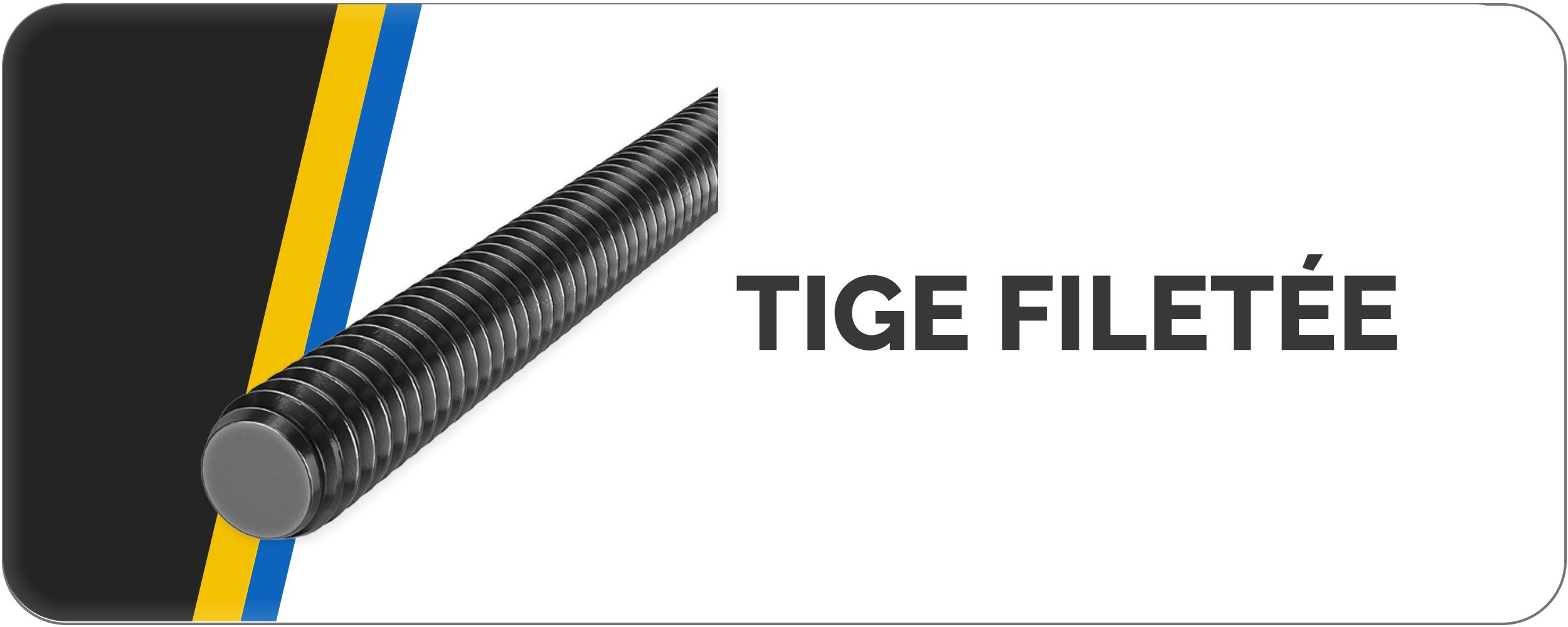 Tiges filetées