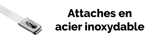 Attaches en acier inox